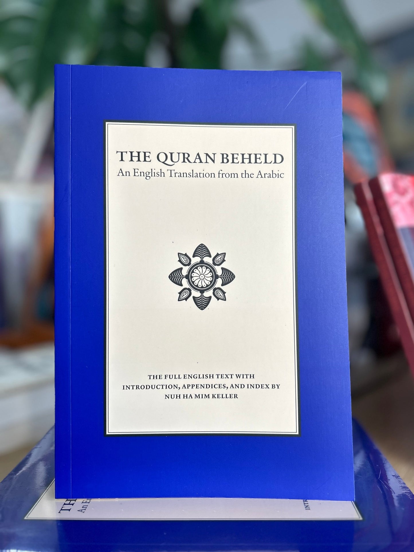 The Quran Beheld (English Only)