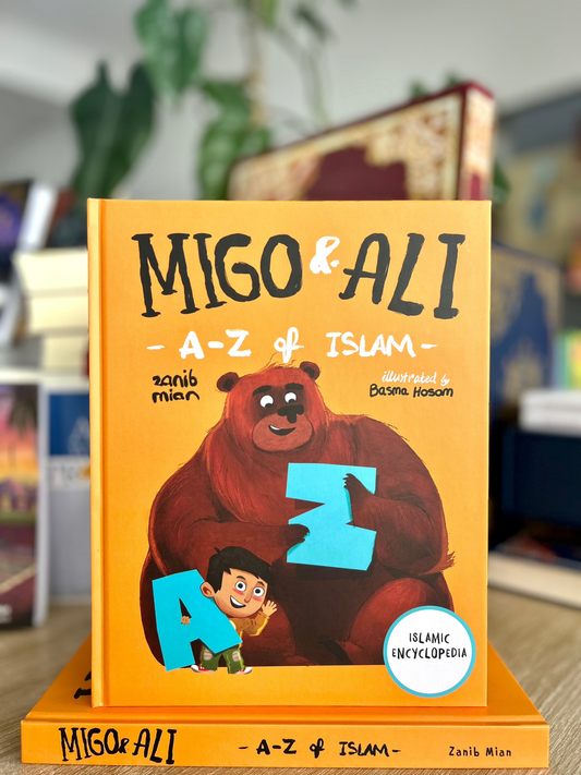 Migo and Ali: A-Z of Islam (Encyclopedia for Muslim Children)