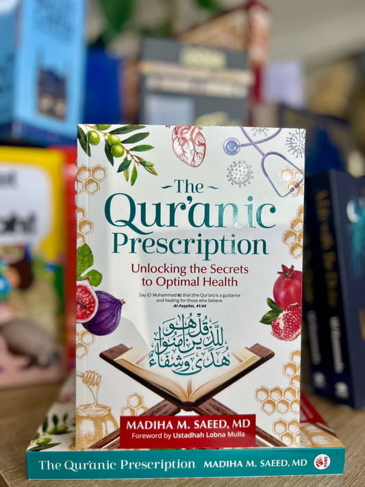 The Qur'anic Prescription: Unlocking the Secrets to Optimal Health