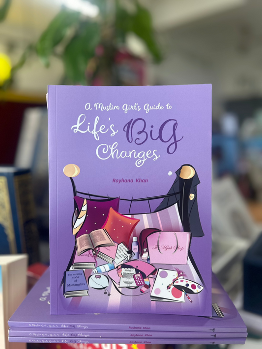 A Muslim Girl's Guide to Life's Big Changes