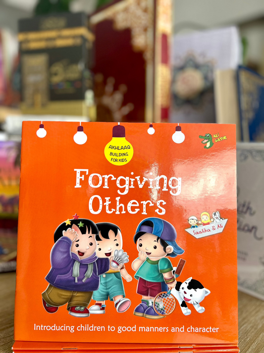 Forgiving Others (Akhlaaq Building Series)