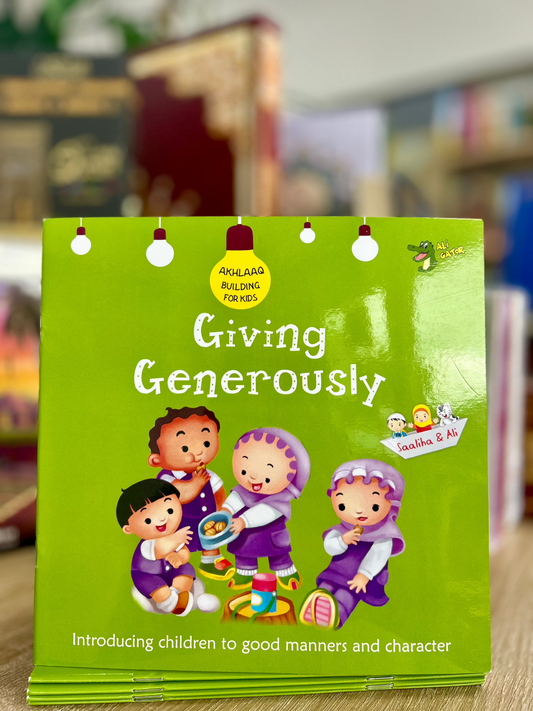 Giving Generously (Akhlaaq Building Series)