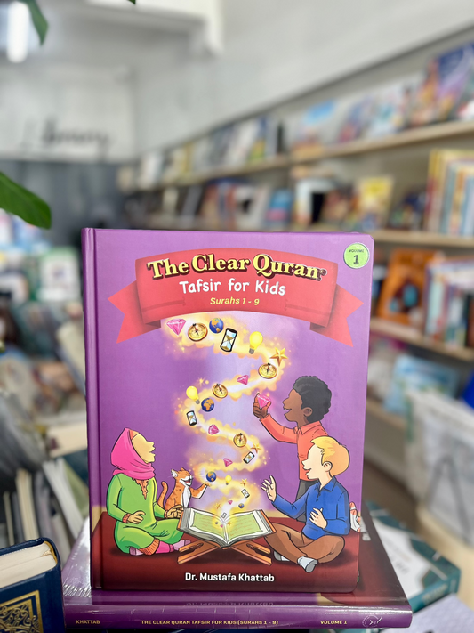 The Clear Quran for Kids: Surahs 1-9