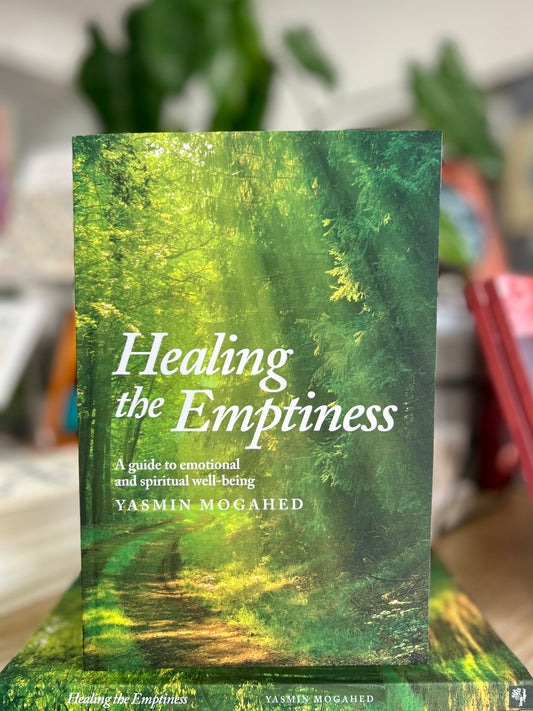 Healing the Emptiness: A guide to emotional and spiritual well-being