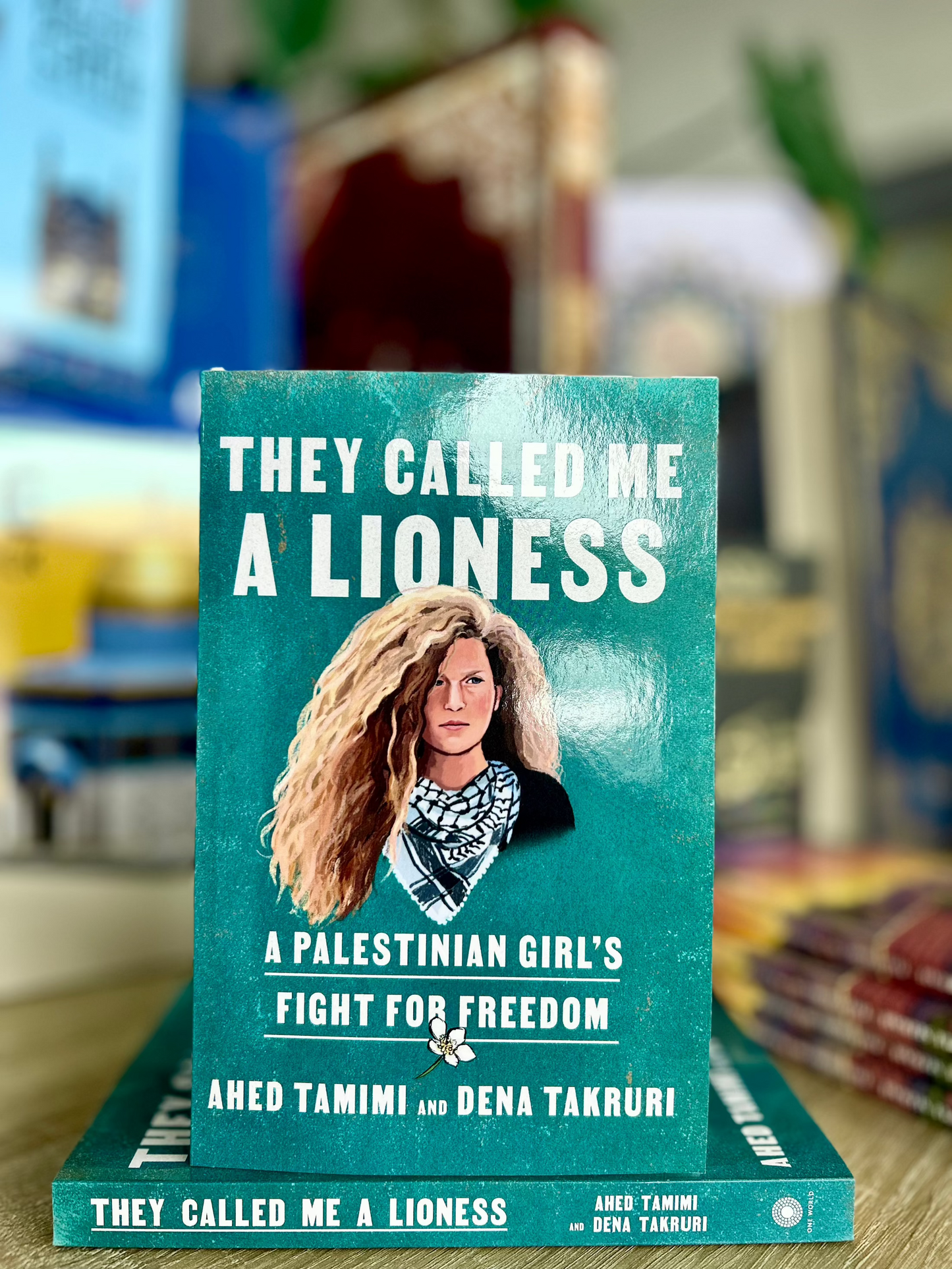 They Called Me a Lioness: A Palestinian Girl's Fight for Freedom