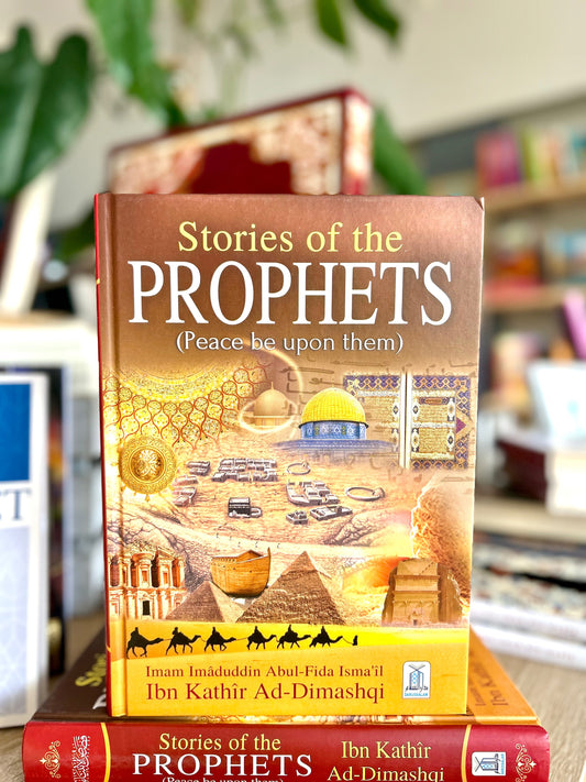 Stories Of The Prophets (Peace Be Upon Them)